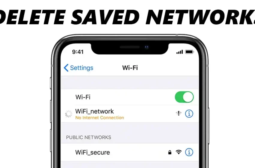 How to delete a Wi-Fi network saved on your smartphone